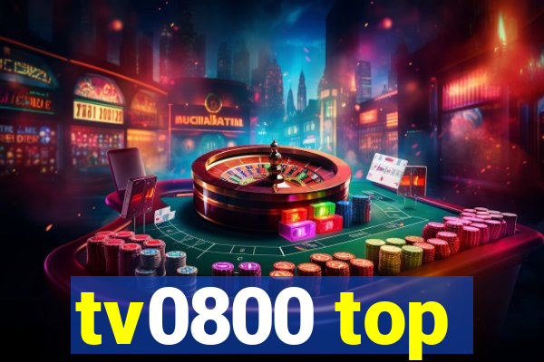 tv0800 top